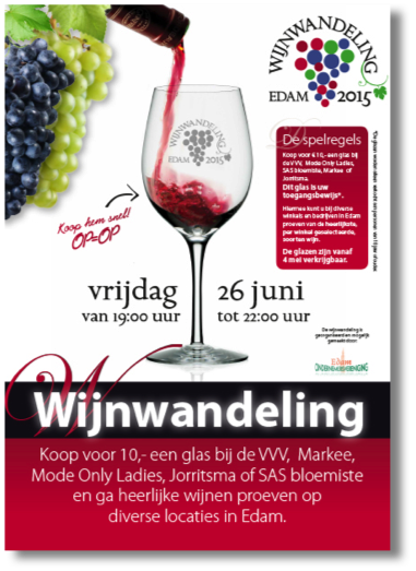Wijnwandeling Edam 2015 
is op 26 juni. Koop je glas op tijd!